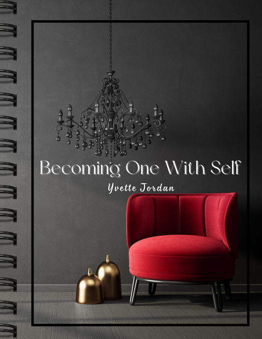 Becoming One with Self: A Self-Help Guide & Journal