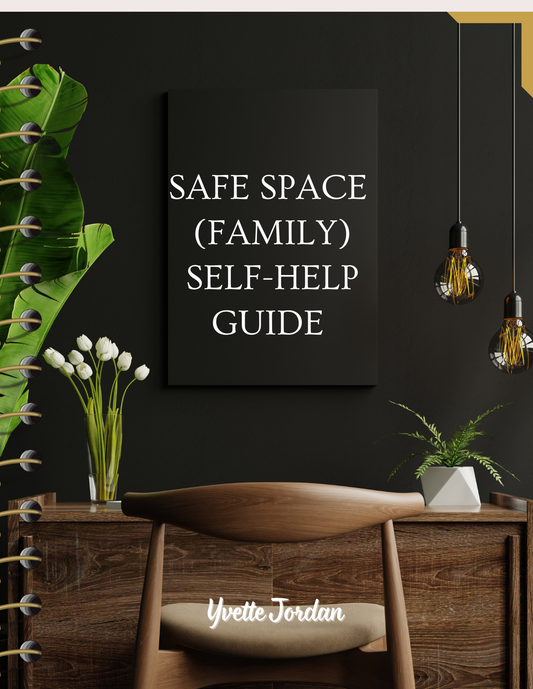 Safe Space for You and Your Family: A Self-Help Guide